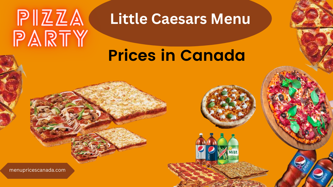 Little Caesars Menu Prices in Canada