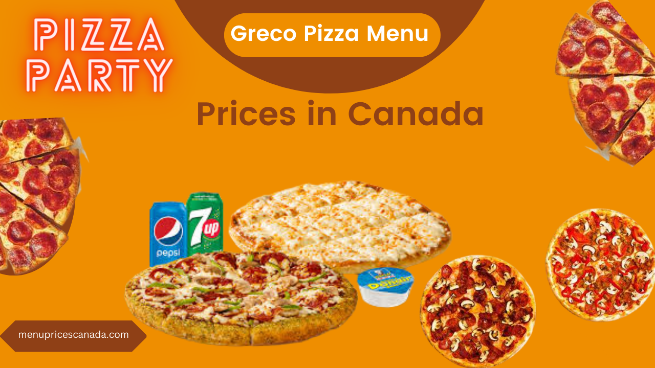 Greco Pizza Menu Prices in Canada