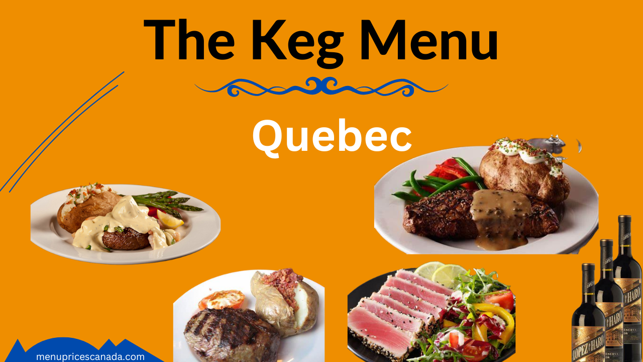 The Keg Menu Prices in Quebec