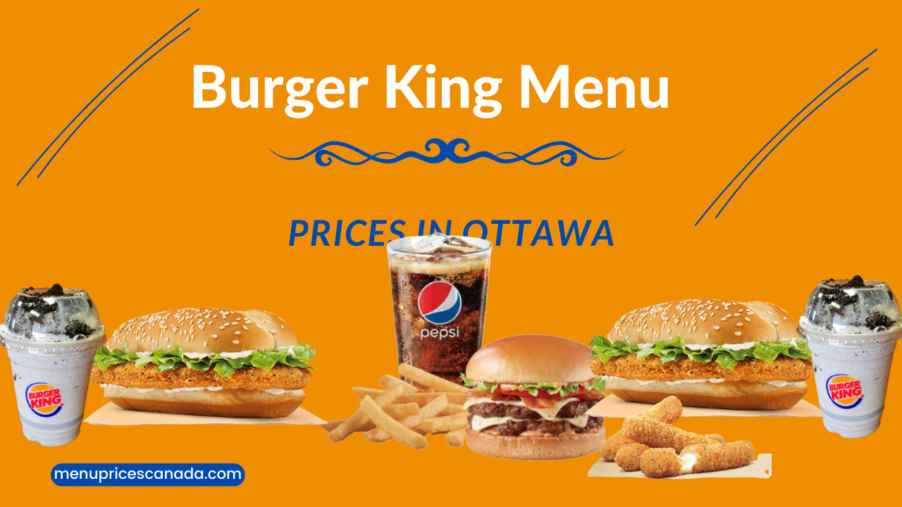 Burger King Menu Prices in Ottawa
