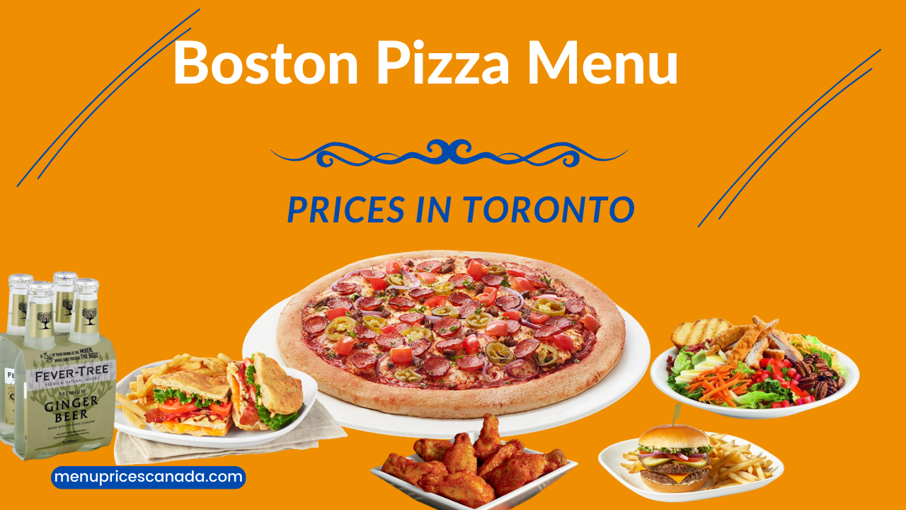 Boston Pizza Menu Prices in Toronto
