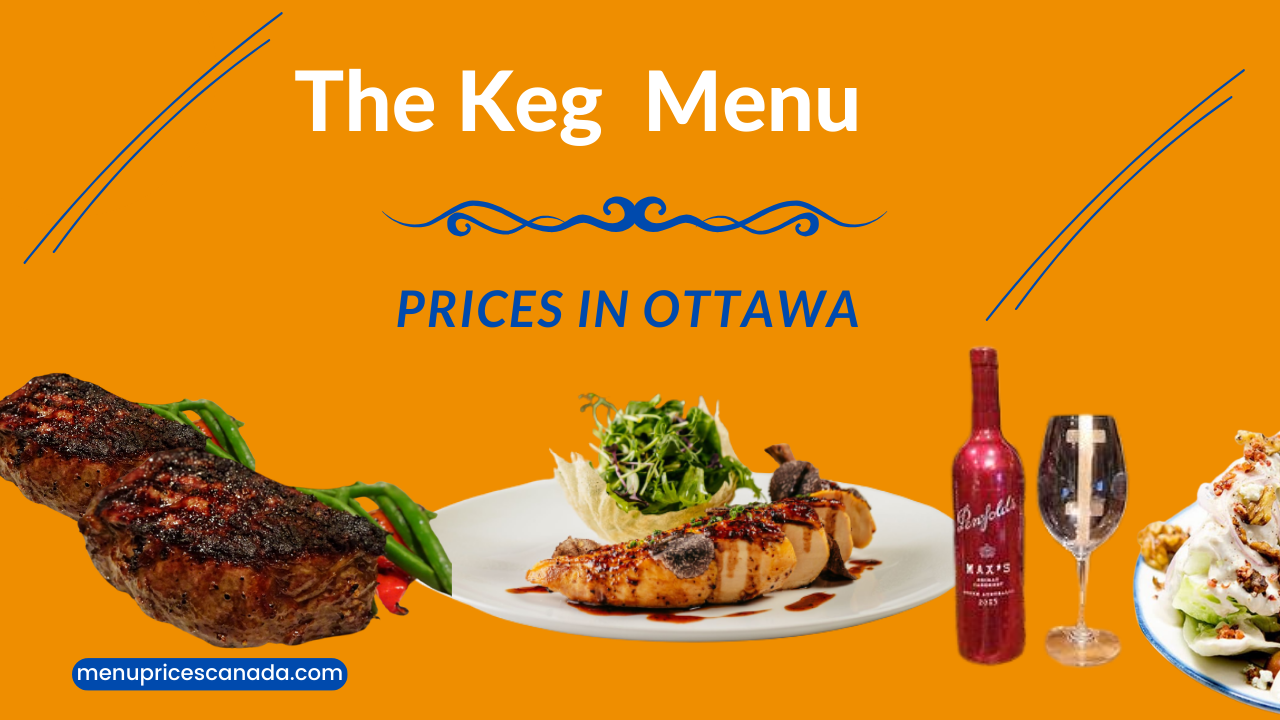 The Keg Menu Prices in Ottawa